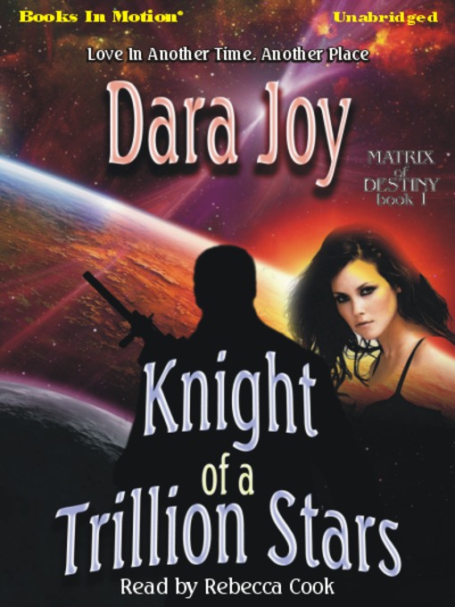 Title details for Knight of a Trillion Stars by Dara Joy - Available